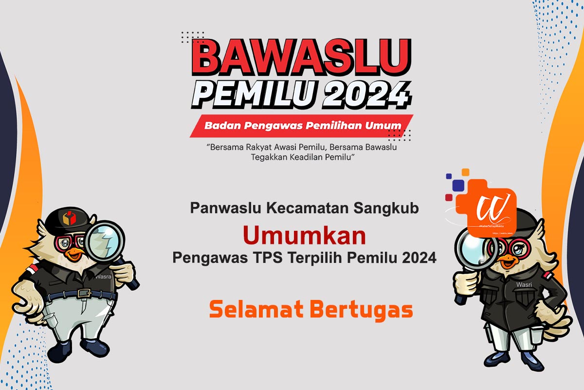 Panwaslu Kecamatan Sangkub 2024