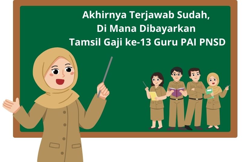 Tamsil Gaji ke-13 Guru PAI PNSD
