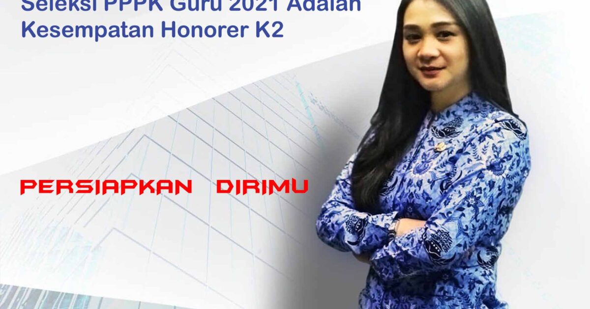 Seleksi PPPK Guru 2021
