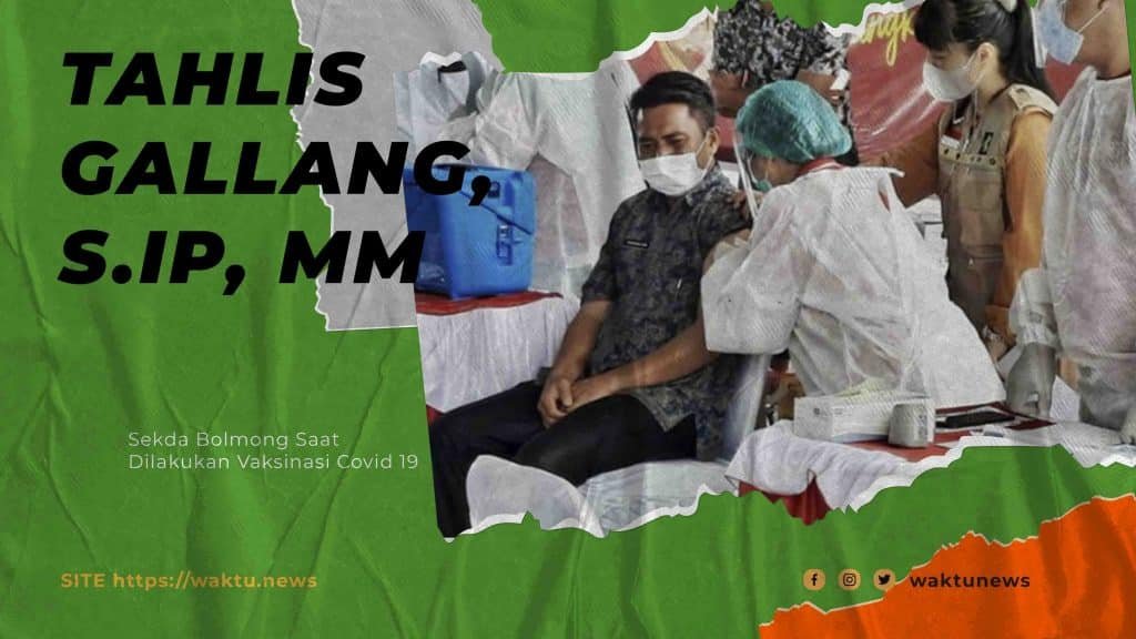 Sekretaris Daerah Kabupaten Bolaang Mongondow Tahlis Gallang, S.IP, MM