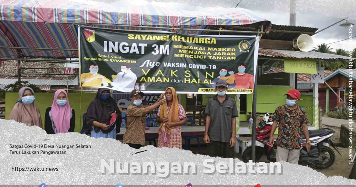 Satgas Covid-19 Desa Nuangan Selatan