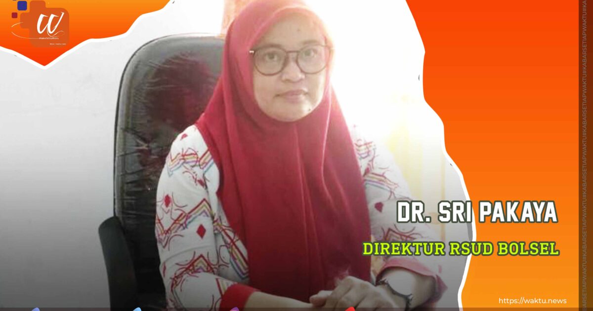 Direktur RSUD Bolsel dr Sri Pakaya