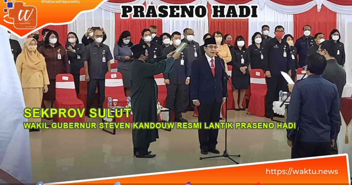 Praseno Hadi Dilantik Jadi Sekprov Sulut