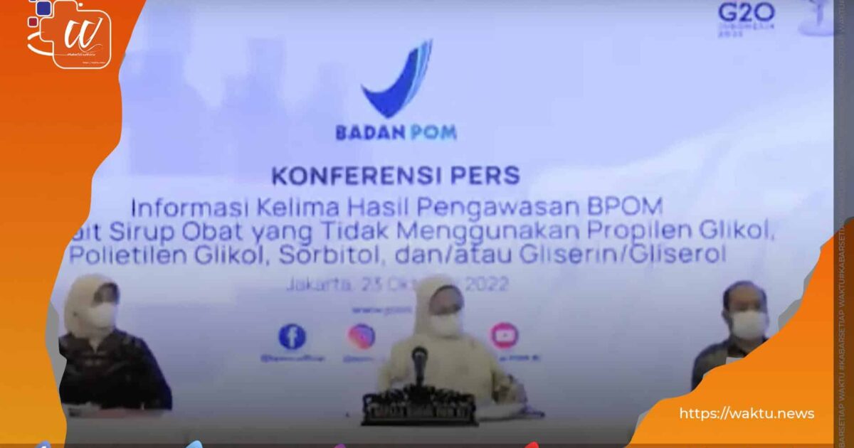 BPOM Uji Sampel Obat Sirup