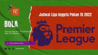 Jadwal Liga Inggris Pekan 15 2022