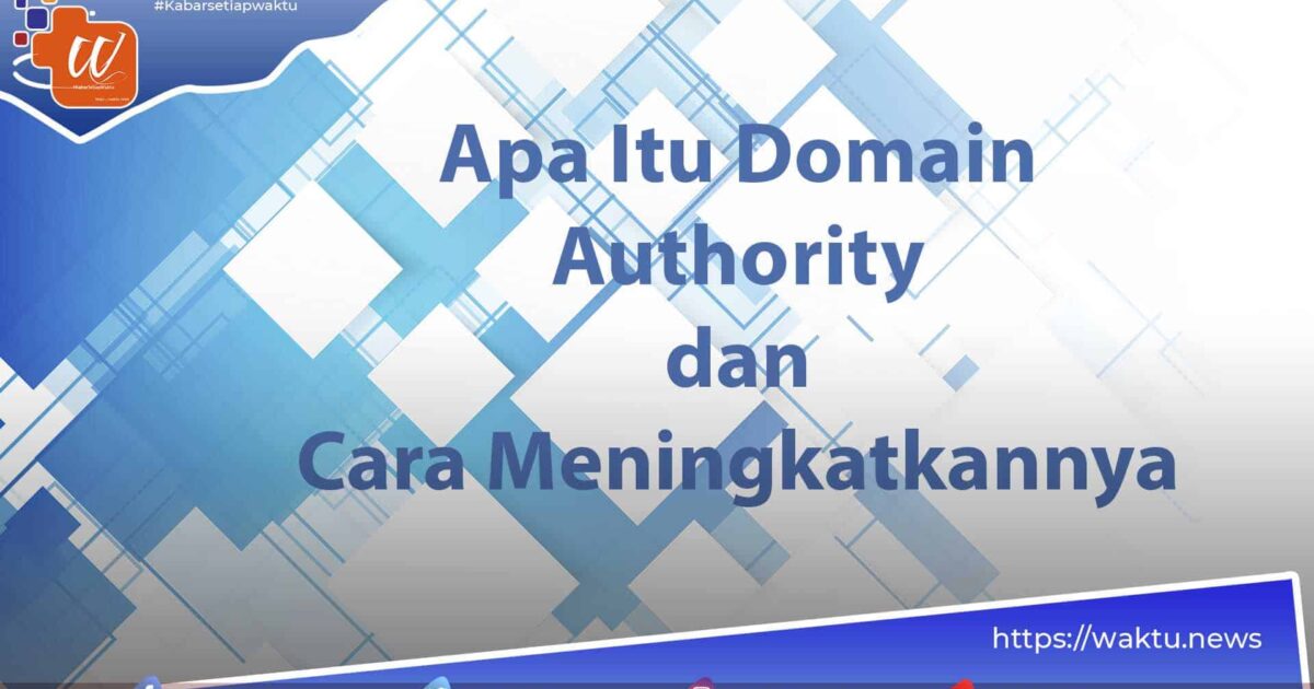 Apa Itu Domain Authority