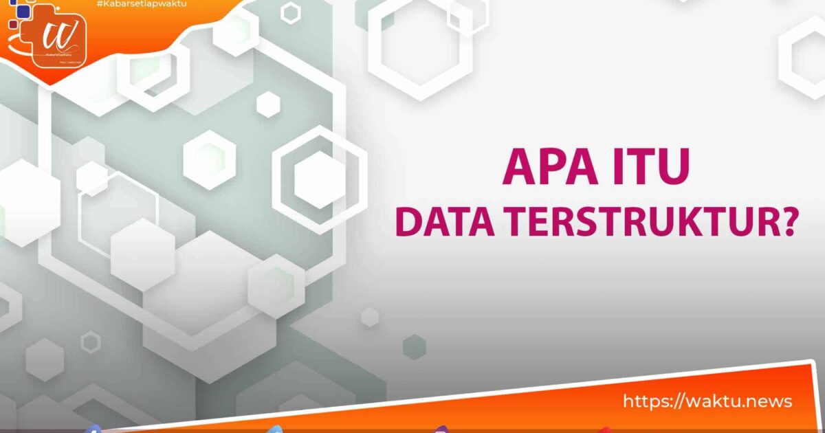 Apa itu Data Terstruktur