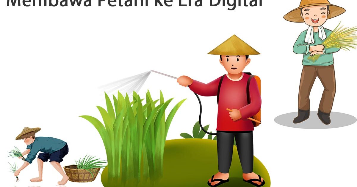 Membawa Petani ke Era Digital