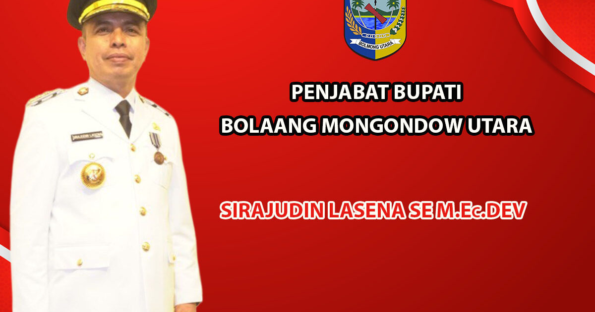 Sirajudin Lasena Pj Bupati Bolmut
