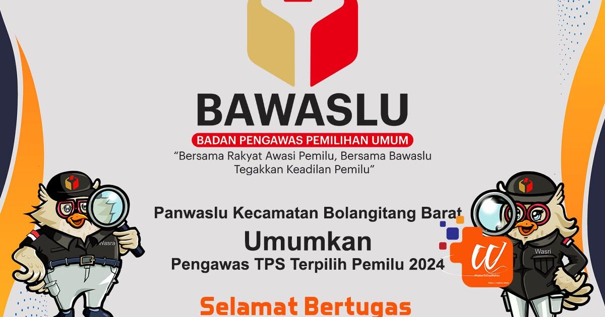 Pengawas TPS Kecamatan Bolangitang Barat 2024