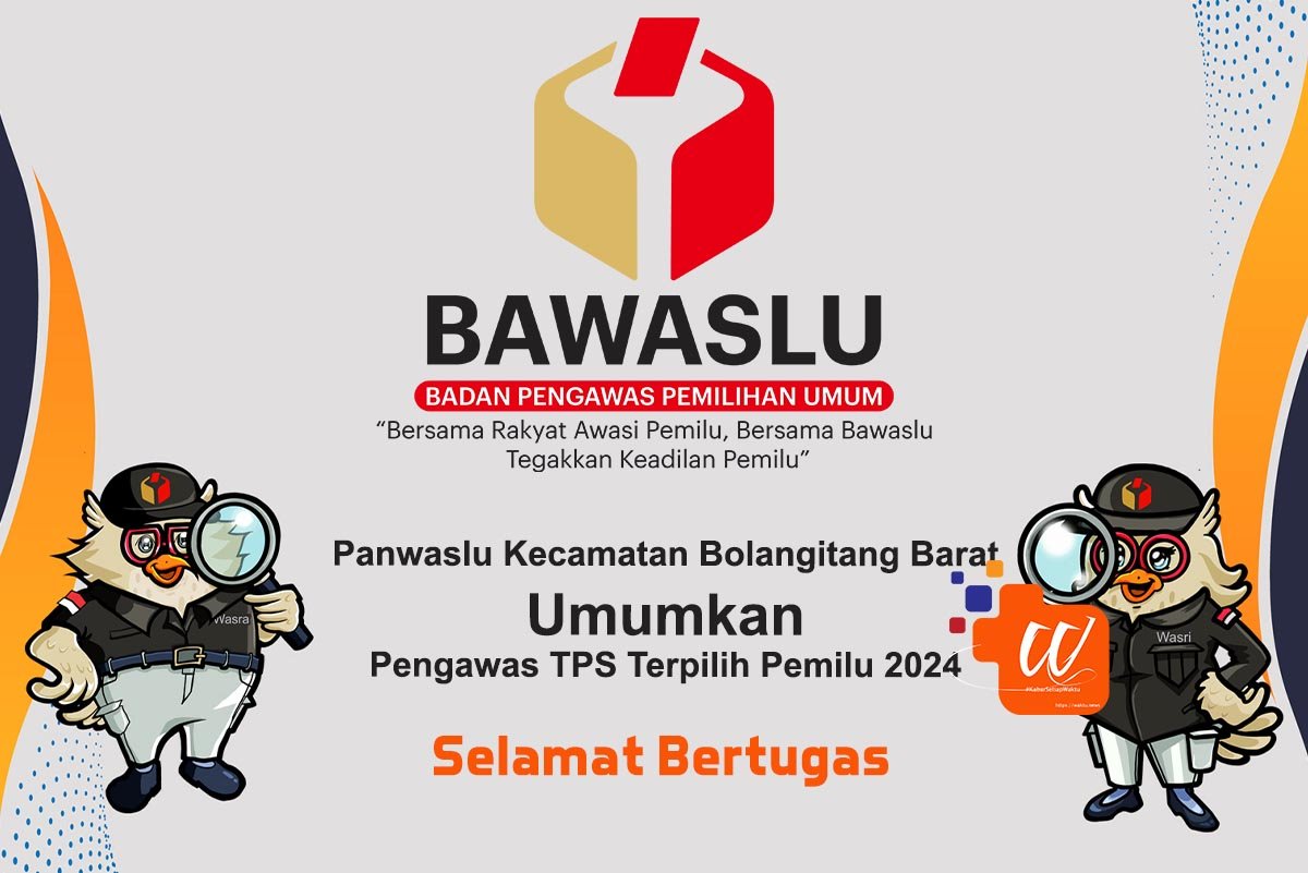 Pengawas TPS Kecamatan Bolangitang Barat 2024