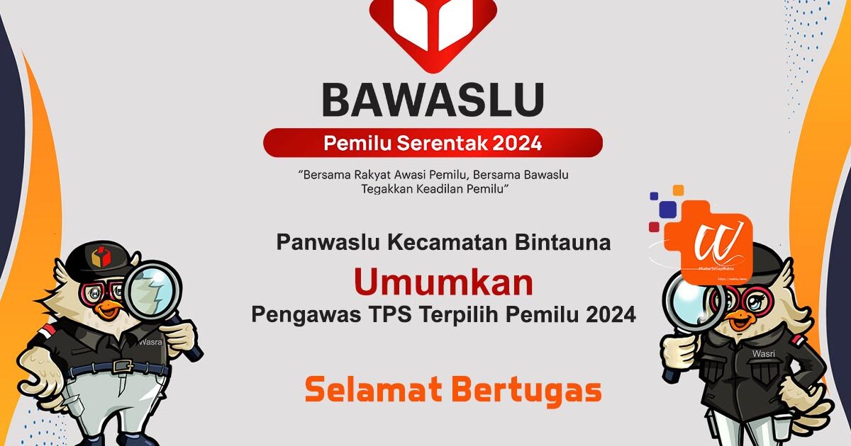Pengawas TPS Kecamatan Bintauna 2024