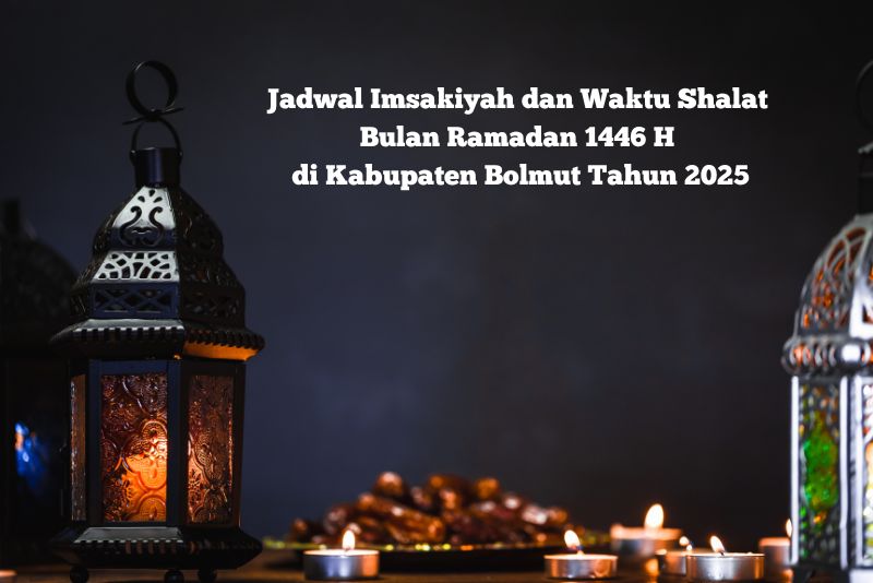 Jadwal Imsakiyah Bolmut Tahun 2025