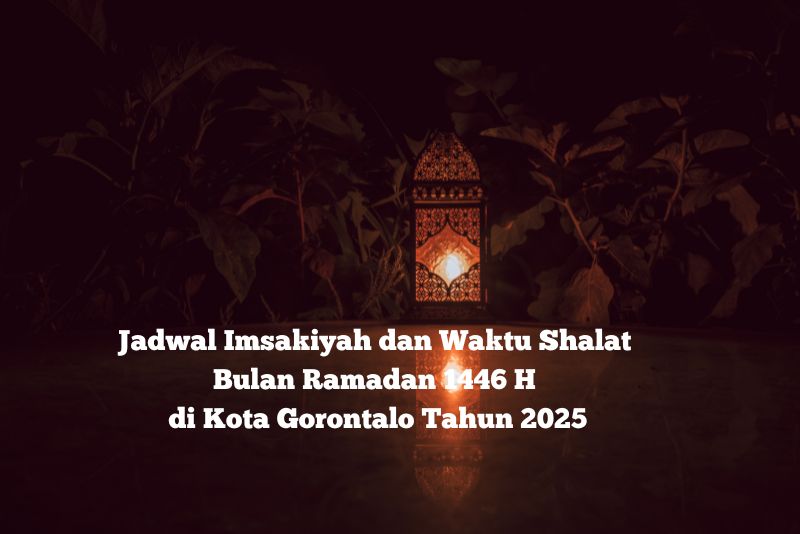 Jadwal Imsakiyah Gorontalo Tahun 2025